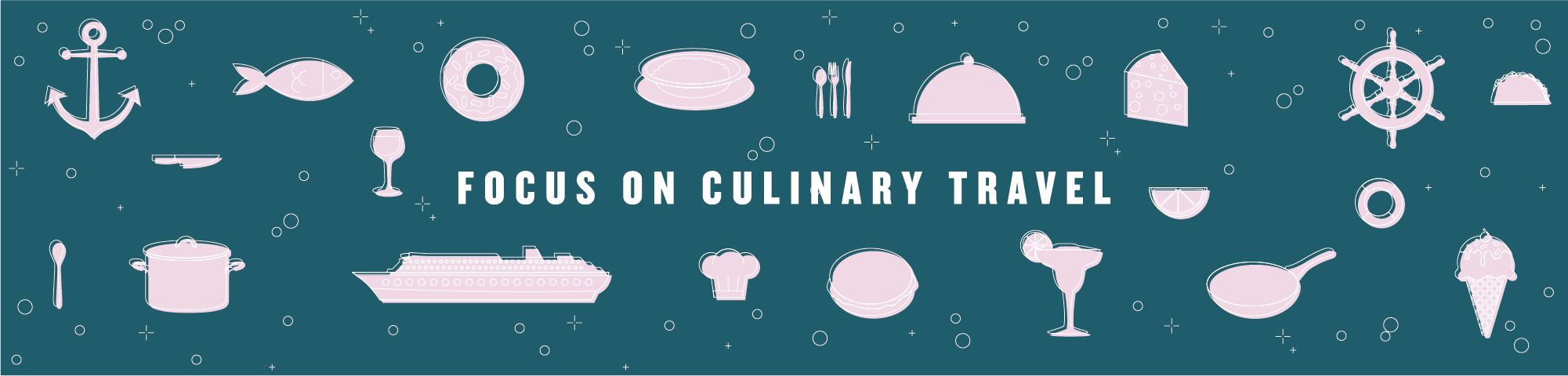 Focus on Culinary Travel