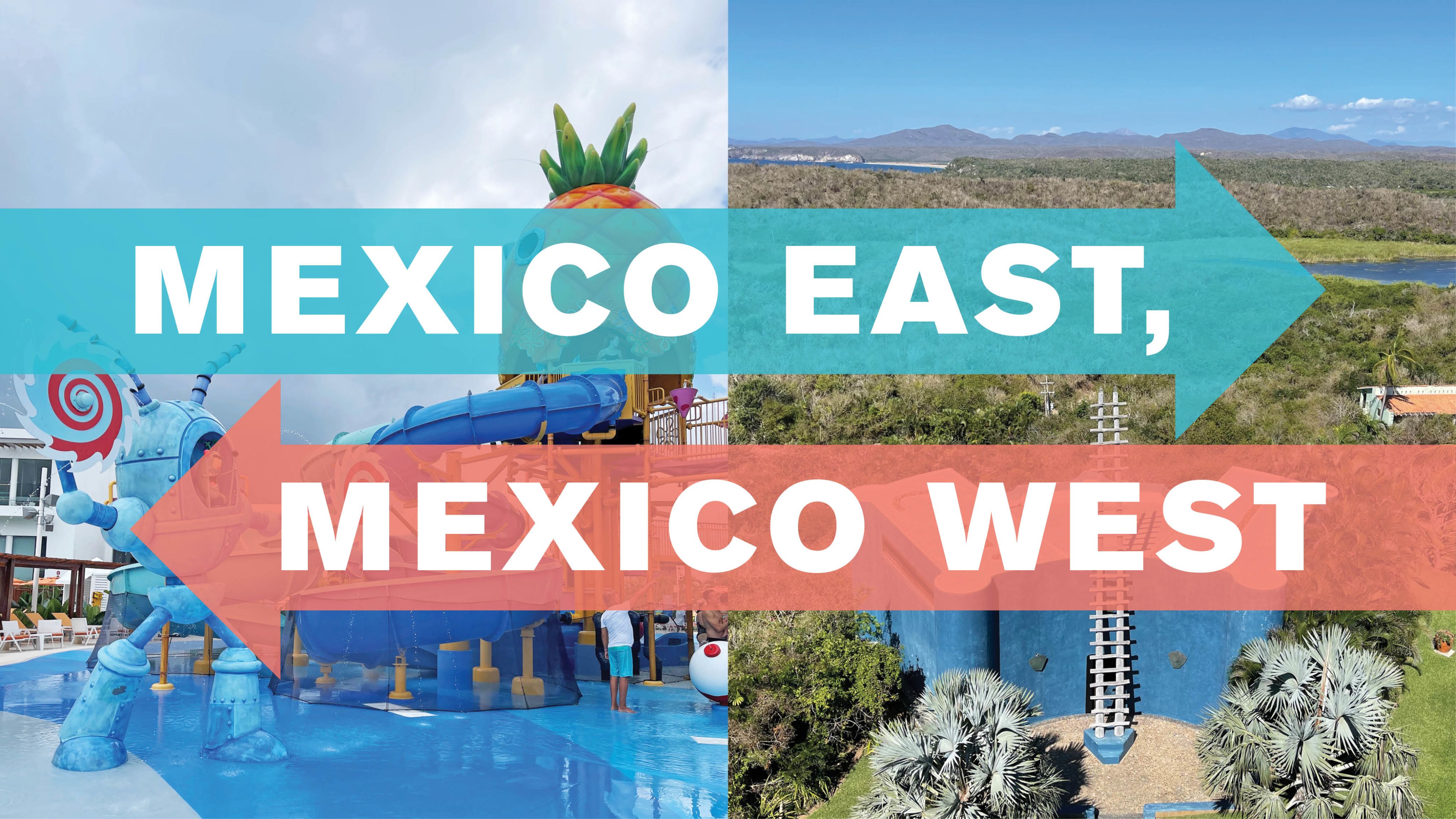Mexico East, Mexico West