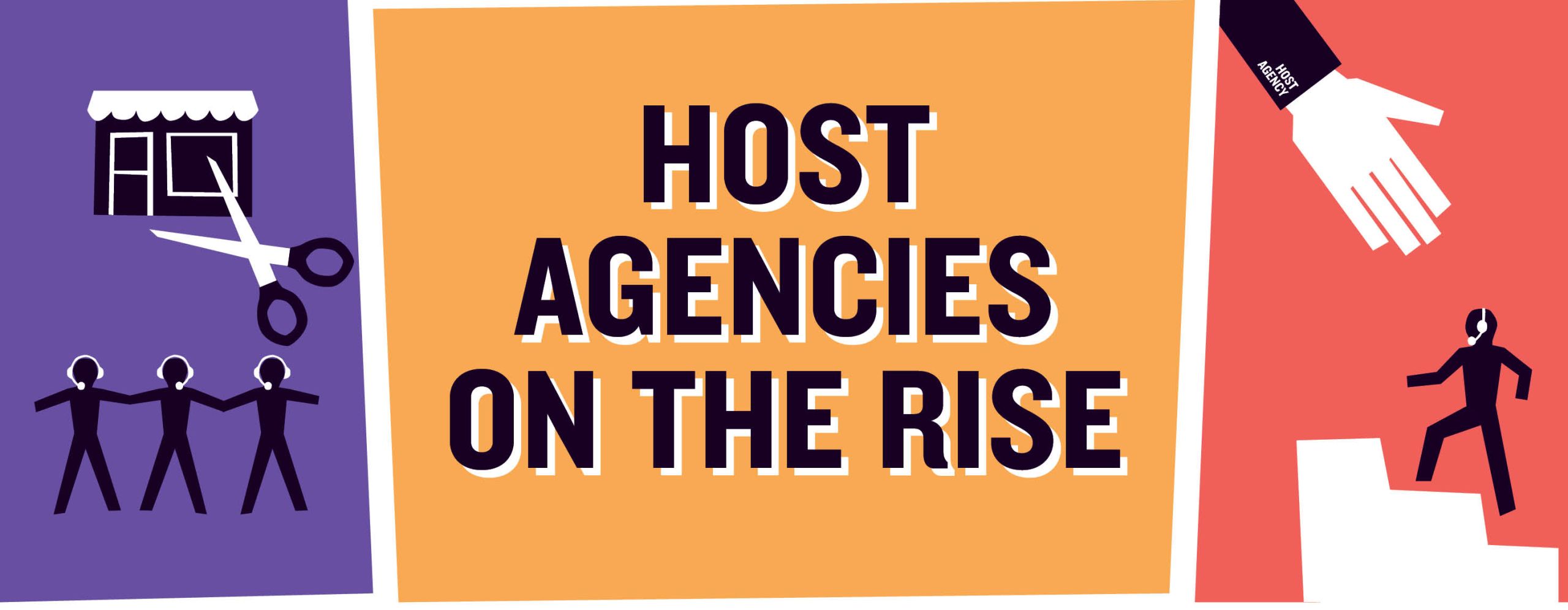 Host agencies on the rise