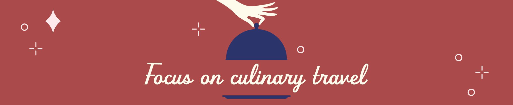 Focus on culinary travel