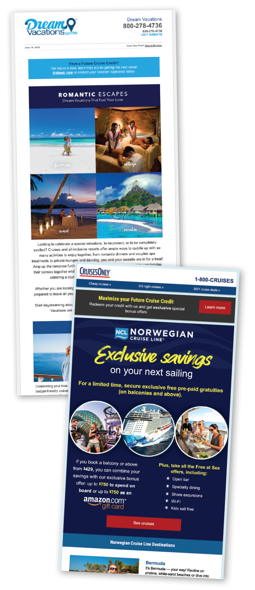 Marketing emails from World Travel Holdings. The company is focusing its marketing efforts on repeat cruisers and potential customers near homeports.